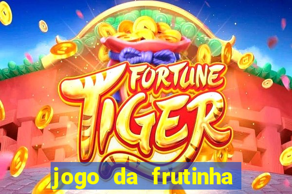 jogo da frutinha paga mesmo